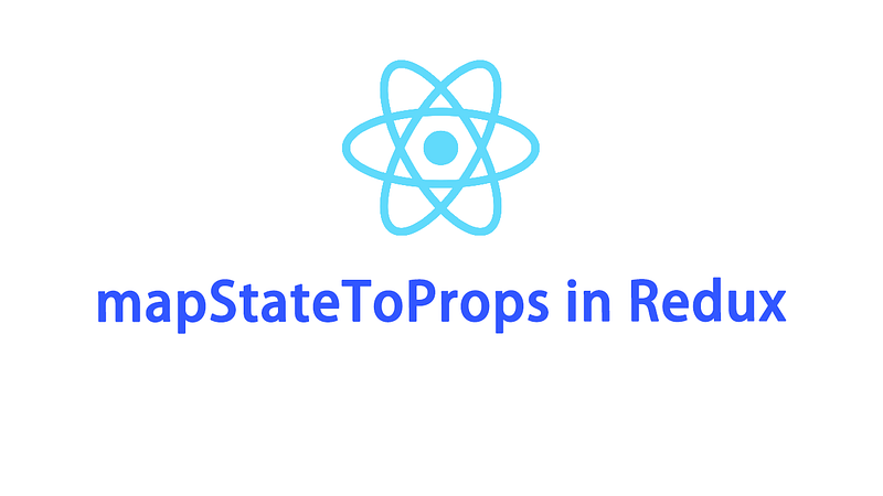 Tìm hiểu về hàm mapStateToProps trong React - Redux 1 học lập trình frontend, fullstack hà nội Tìm hiểu về hàm mapStateToProps trong React - Redux