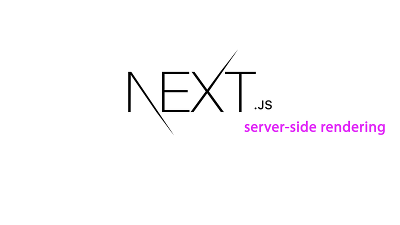Next.js Server-Side Rendering: Tối ưu hóa hiệu suất và trải nghiệm người dùng
